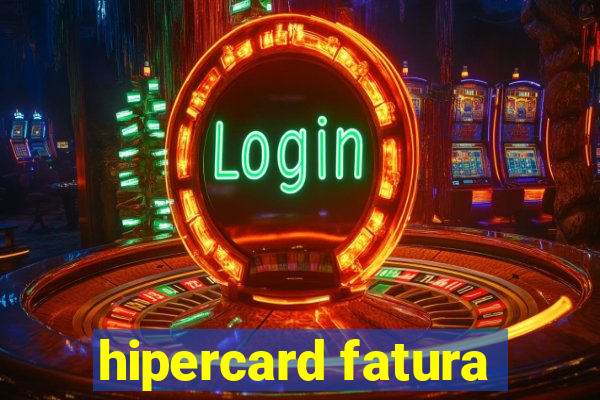 hipercard fatura